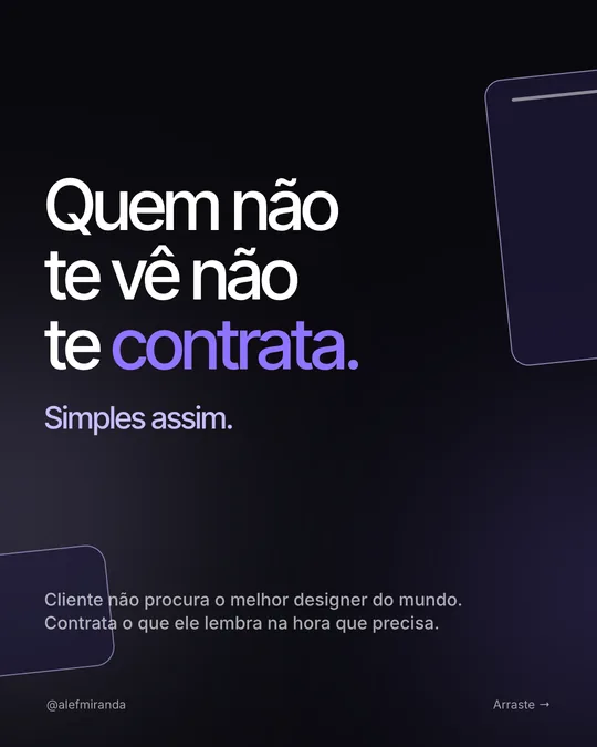 Slide 3 do carrossel "Por que eu faço grana com design: eu apareço", de @alefmiranda