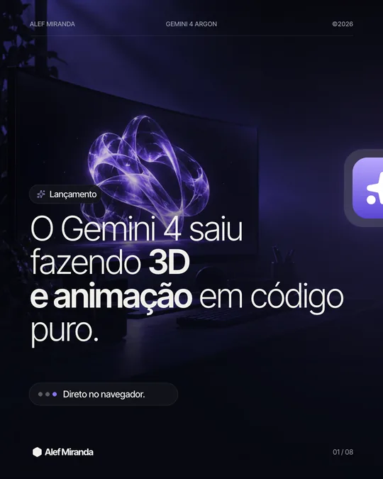 Slide 1 do carrossel "Gemini 4 Argon: 3D e animação em código puro no navegador", de @alefmiranda